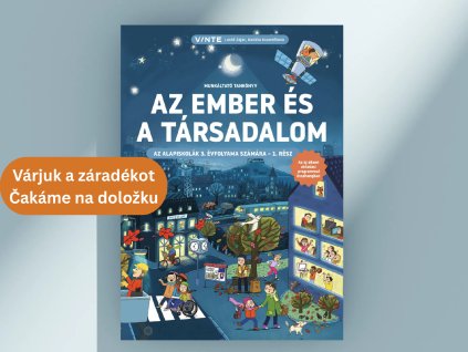 Az ember és a társadalom az alapiskolák 3 evfolyama szamara 1 resz