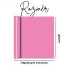 Rozměr růžové lesklé samolepicí vinylové fólie – šířka 30 cm, délka podle objednaného množství