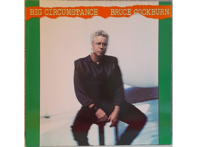 LP Bruce Cockburn - Big Circumstance, 1989