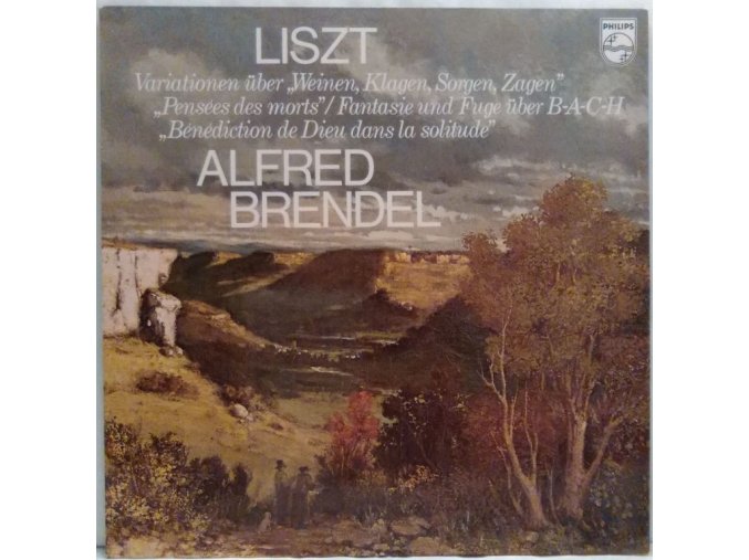 LP Liszt, Alfred Brendel ‎– Variations On "Weinen, Klagen, Sorgen, Zagen" / "Pensées Des Morts" / Fantasy And Fugue On B-A-C-H / "Bénédiction De Dieu Dans La Solitude" 1977