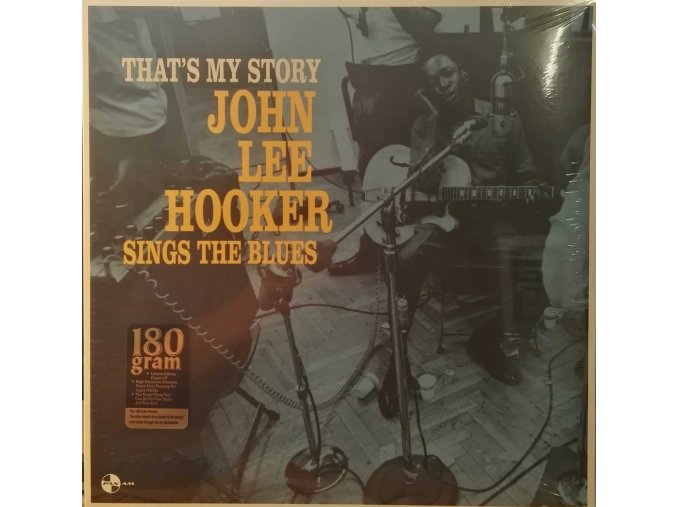 LP John Lee Hooker - That's My Story: John Lee Hooker Sings The Blues, 2017