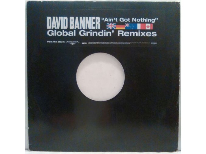 David Banner ‎– Ain't Got Nothing (Global Grindin' Remixes) 2005