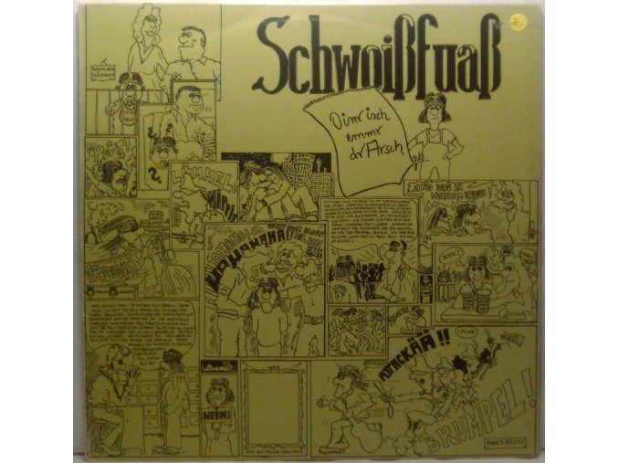 LP Schwoißfuaß - Oinr Isch Emmr Dr Arsch, 1981