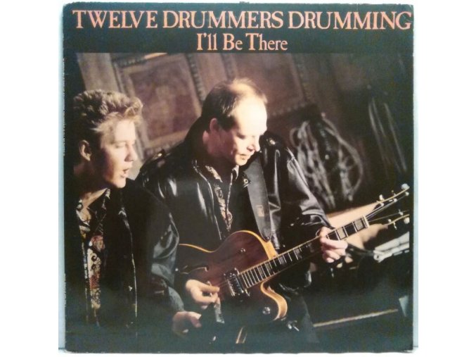 Twelve Drummers Drumming - I'll Be There, 1988