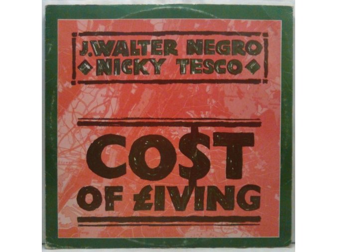 J.Walter Negro / Nicky Tesco ‎– Cost Of Living, 1983