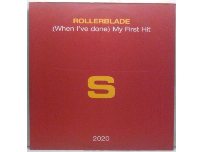 Rollerblade - (When I've Done) My First Hit, 2001