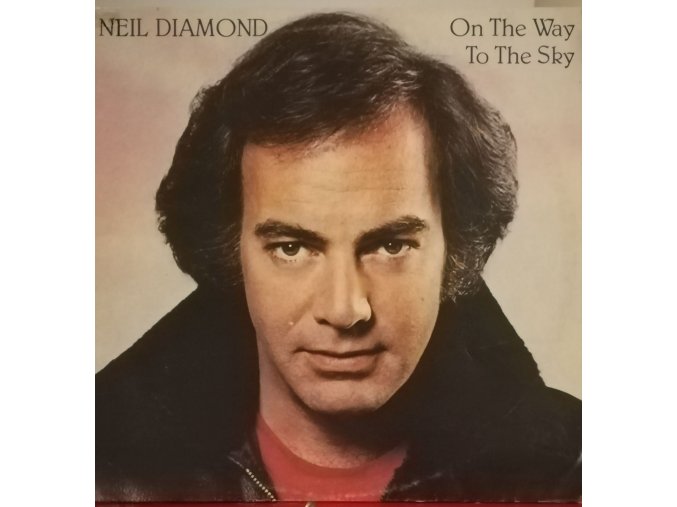 LP Neil Diamond - On The Way To The Sky, 1981