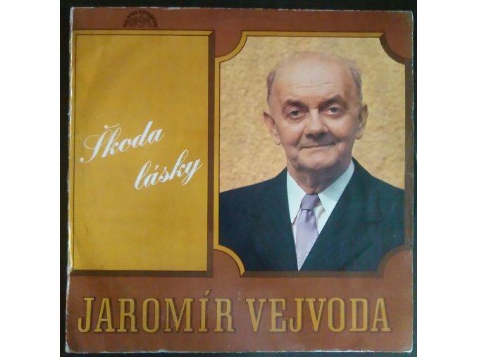 LP Jaromír Vejvoda ‎– Škoda Lásky, 1972