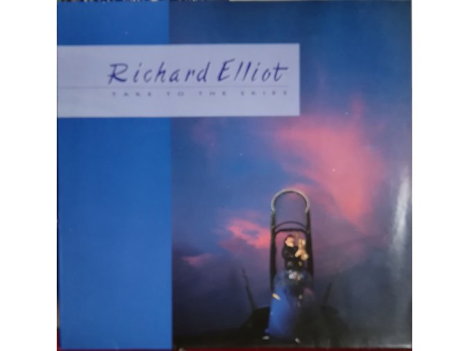 LP Richard Elliot - Take To The Skies, 1989