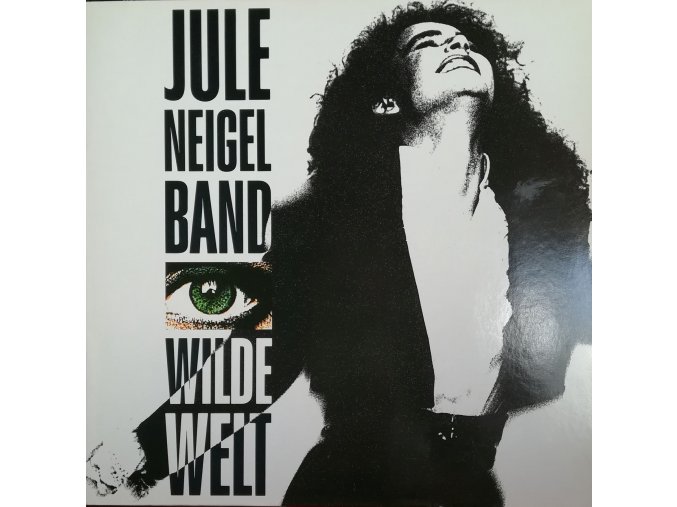 LP Jule Neigel Band ‎– Wilde Welt, 1990