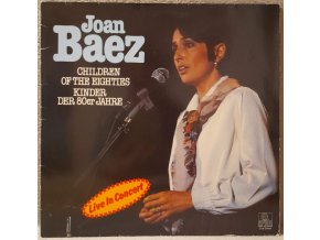 LP Joan Baez - Children Of The Eighties - Kinder Der 80er Jahre - Live In Concert, 1983