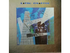 LP  Latin Quarter - Modern Times, 1989