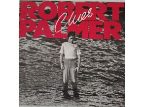 LP Robert Palmer - Clues, 1980