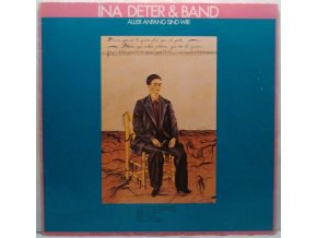 LP Ina Deter Band ‎– Aller Anfang Sind Wir, 1981