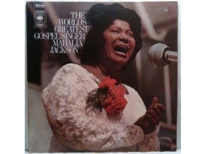 LP Mahalia Jackson, The Falls-Jones Ensemble ‎– The World's Greatest Gospel Singer, 1970