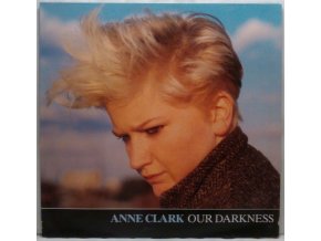 Anne Clark - Our Darkness