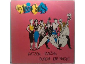 LP The Ace Cats - Katzen Tanzen Durch Die Nacht, 1984