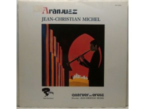 LP Jean-Christian Michel - Quatuor Avec Orgue ‎– Aranjuez, 1976