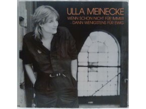 LP Ulla Meinecke ‎– Wenn Schon Nicht Für Immer Dann Wenigstens Für Ewig, 1983