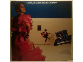 LP Camino De Lobo ‎– Tango Flamenco, 1985