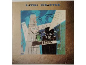 LP  Latin Quarter - Modern Times, 1985