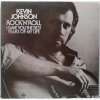 LP Kevin Johnson -  Rock'N'Roll (I Gave You The Best Years Of My Life)