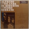 LP Alfredo & Yolanda De Robertis & Pedro Serrano - Le Chant Profond De L'Amérique Latine