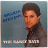 LP  Shakin' Stevens - The Early Days, 1982