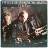 Twelve Drummers Drumming - I'll Be There, 1988