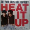 The Wee Papa Girl Rappers Featuring 2 Men And A Drum Machine ‎– Heat It Up, 1988