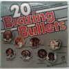 LP Various ‎–  20 Blazing Bullets, 1975