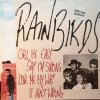 LP Rainbirds - Call Me Easy Say I'm Strong Love Me My Way It Ain't Wrong, 1989