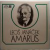LP Leoš Janáček / Josef Suk  ‎– Amarus / Pod Jabloní, 1978