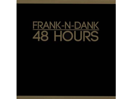 Frank N Dank – 48 Hours