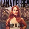 Lana Del Rey – Born To Die LP Vinyl (The Paradise Edition)