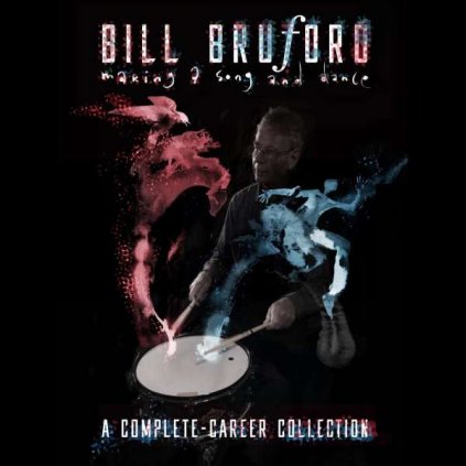 VINYLO.SK | Bruford Bill ♫ Making A Song And Dance: A Complete-Career Collection / BOX SET [6CD] 4050538752908