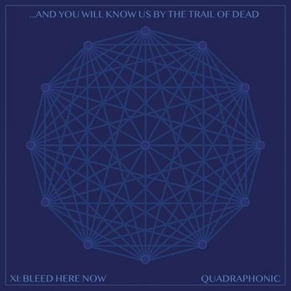 VINYLO.SK | ...And You Will Know Us By The Trail Of Dead ♫ Xi: Bleed Here Now [2CD] 0196587061524