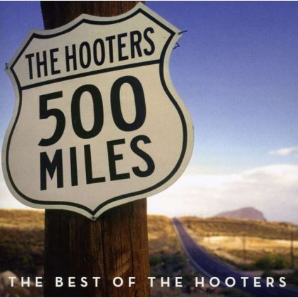 VINYLO.SK | HOOTERS - 499 MILES - THE BEST OF THE HOOTERS [CD]