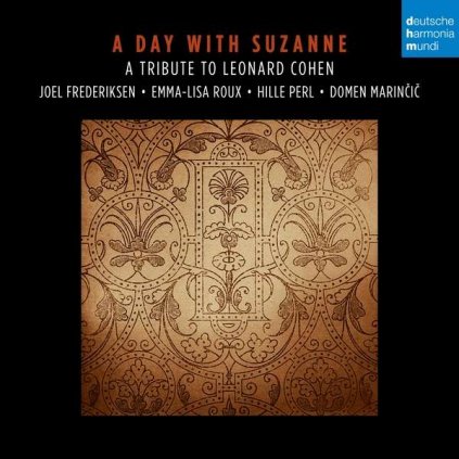 VINYLO.SK | Frederiksen Joel & Roux Emma-Lisa & Frederiksen Hille Perl  ♫ A Day With Suzanne. A Tribute To Leonard Cohen. [CD] 0196587250225