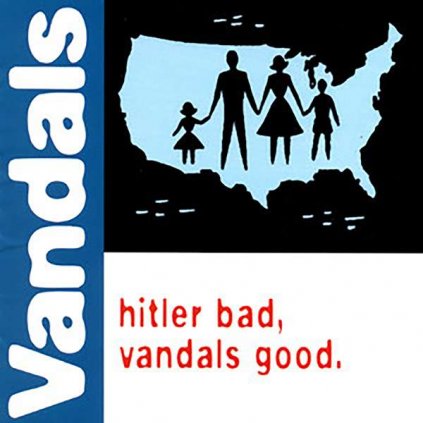 VINYLO.SK | Vandals, The ♫ Hitler Bad, Vandals Good / 25th Anniversary Limited Edition / Blue Marbled Vinyl [LP] vinyl 0888072499478
