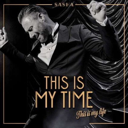 VINYLO.SK | Sasha ♫ This Is My Time. This Is My Life. [CD] 0196587196820