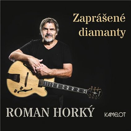 VINYLO.SK | Horký Roman a Kamelot ♫ Zaprášené Diamanty [CD]  8590166930928