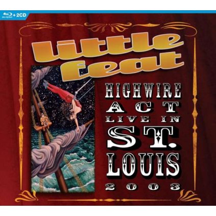 VINYLO.SK | Little Feat ♫ Highwire Act - Live In St. Louis 2003 [2CD + Blu-Ray] 0602455835802