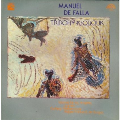 VINYLO.SK | Manuel De Falla, Rafael Frühbeck De Burgos ♫ Třírohý Klobouk - El Sombrero De Tres Picos (stav: VG/VG) [LP] B0003321 =Vinylo bazár=