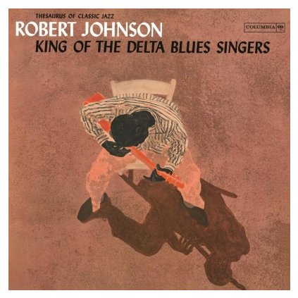 VINYLO.SK | JOHNSON, ROBERT - KING OF THE DELTA BLUES SINGERS VOL.1 (LP).. BLUES SINGERS VOL.1 / 180GR. /INCL. INSERT