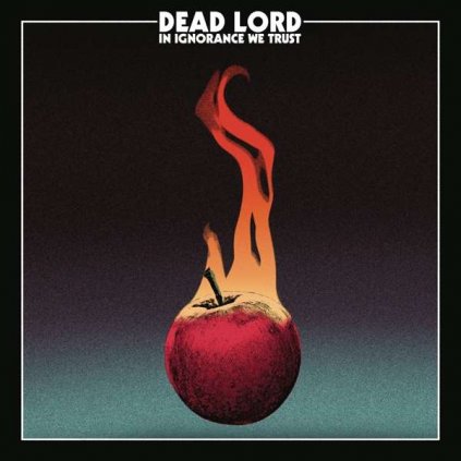 VINYLO.SK | DEAD LORD - IN IGNORANCE WE TRUST [LP]