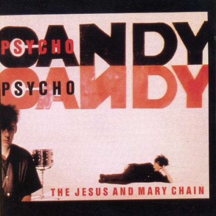 VINYLO.SK | JESUS & MARY CHAIN ♫ PSYCHOCANDY [CD] 0022924200021