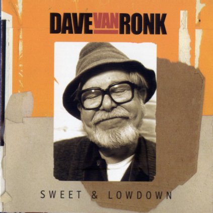 Ronk Dave Van ♫ Sweet And Lowdown [CD]