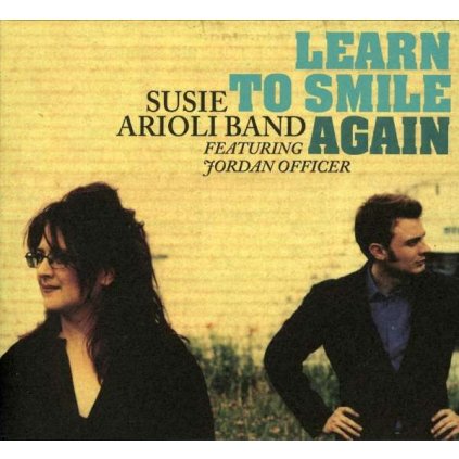 VINYLO.SK | ARIOLI, SUSIE BAND ♫ LEARN TO SMILE AGAIN [CD] 0068944021420