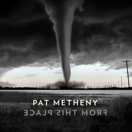 VINYLO.SK | METHENY, PAT ♫ FROM THIS PLACE [2LP] 0075597924350